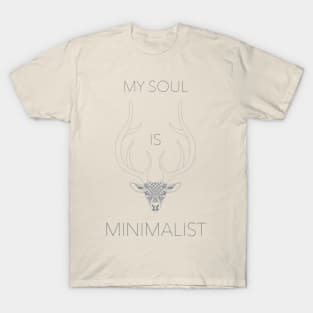 My Soul Is Minimalist T-Shirt